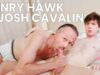 Henry Hawk and Josh Cavalin